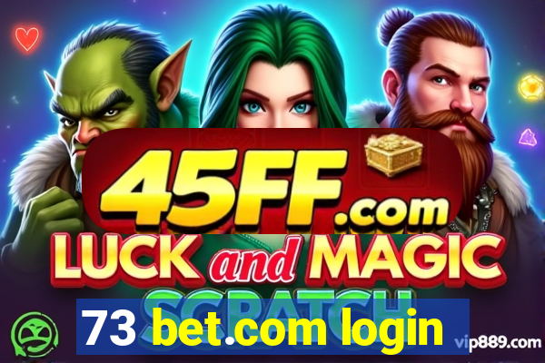 73 bet.com login